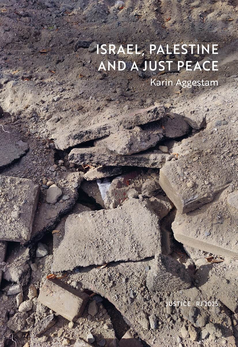 Karin Aggestam : Israel, Palestine and a just peace (RJ 2025: Justice)
