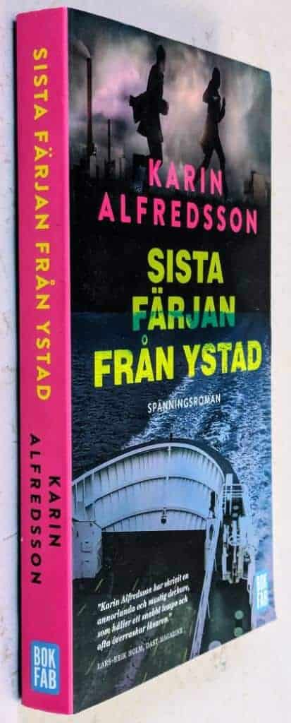 Karin Alfredsson : Sista färjan från Ystad