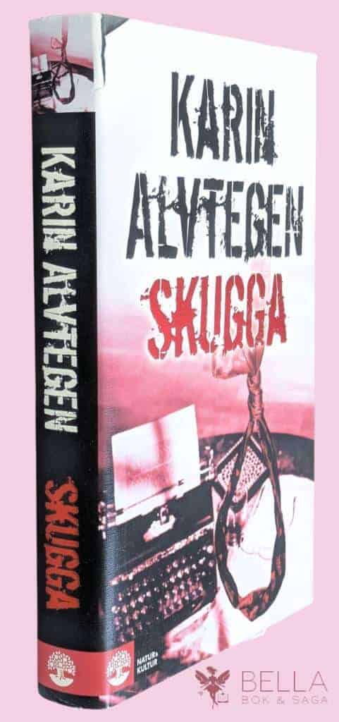 Karin Alvtegen : Skugga - S-serien - Bok 5