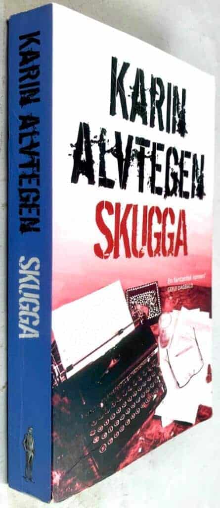 Karin Alvtegen : Skugga - S-serien - Bok 5