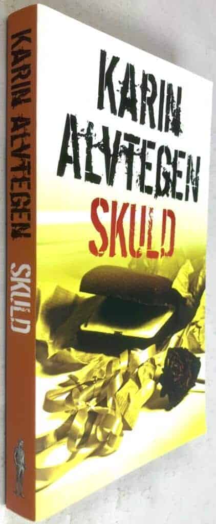 Karin Alvtegen : Skuld - S-serien - Bok 1