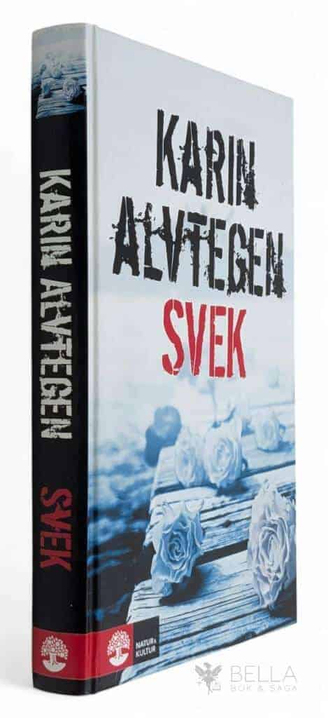 Karin Alvtegen : Svek - S-serien - Bok 3