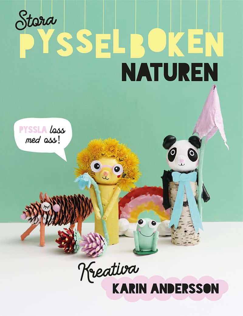 Karin Andersson : Stora pysselboken : naturen