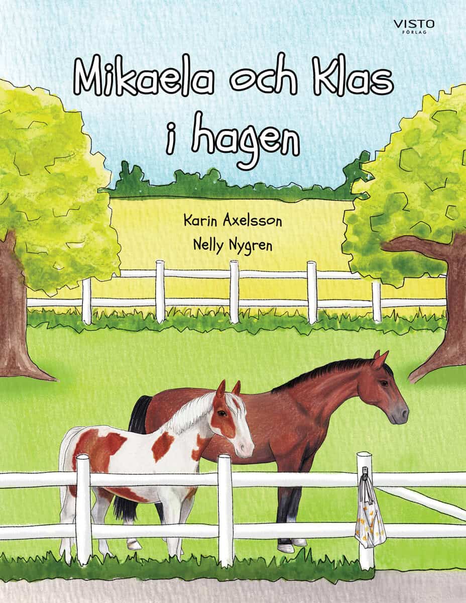 Karin Axelsson : Mikaela och Klas i hagen