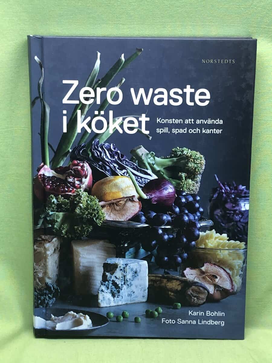 Karin Bohlin : Zero waste i köket