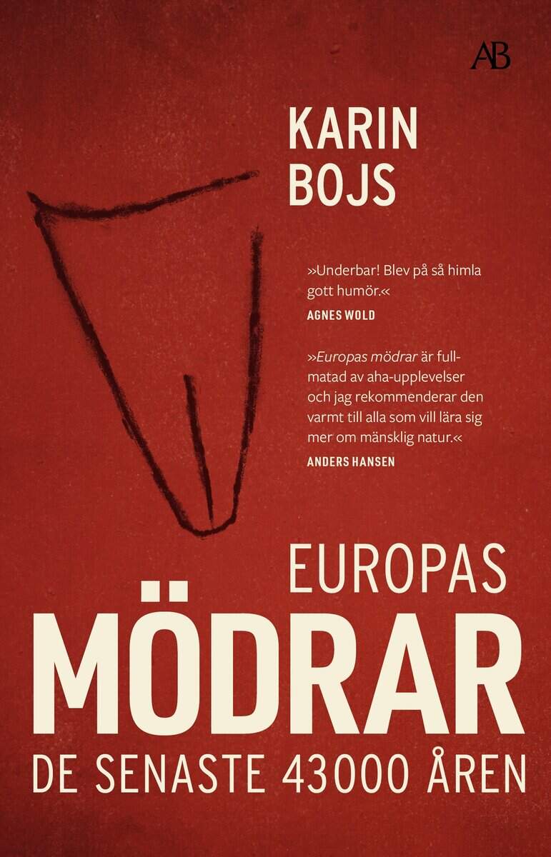 Karin Bojs : Europas mödrar : de senaste 43 000 åren