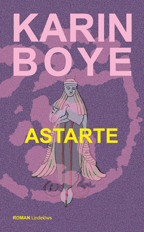 Karin Boye : Astarte