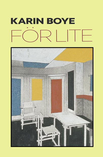 Karin Boye : För lite