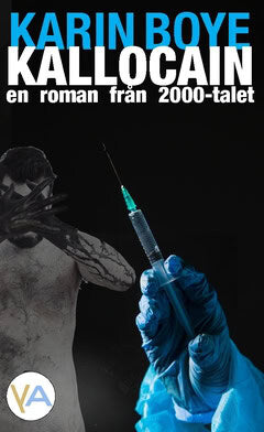 Karin Boye : Kallocain : roman från 2000-talet