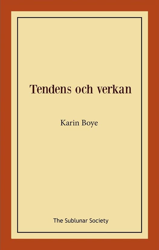 Karin Boye : Tendens och verkan