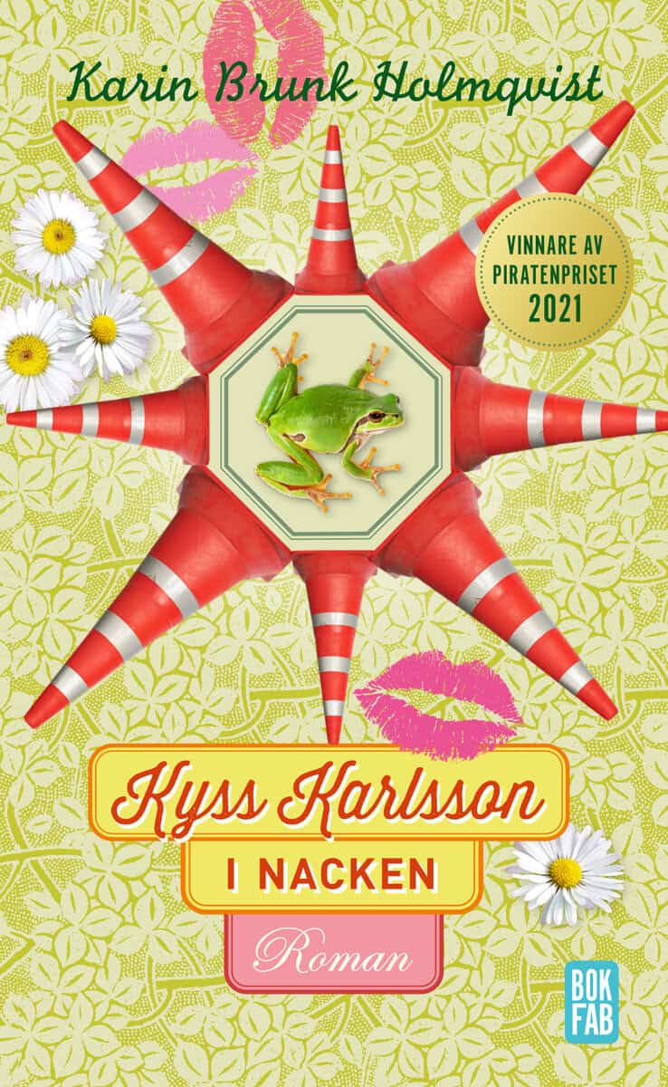 Karin Brunk Holmqvist : Kyss Karlsson i nacken