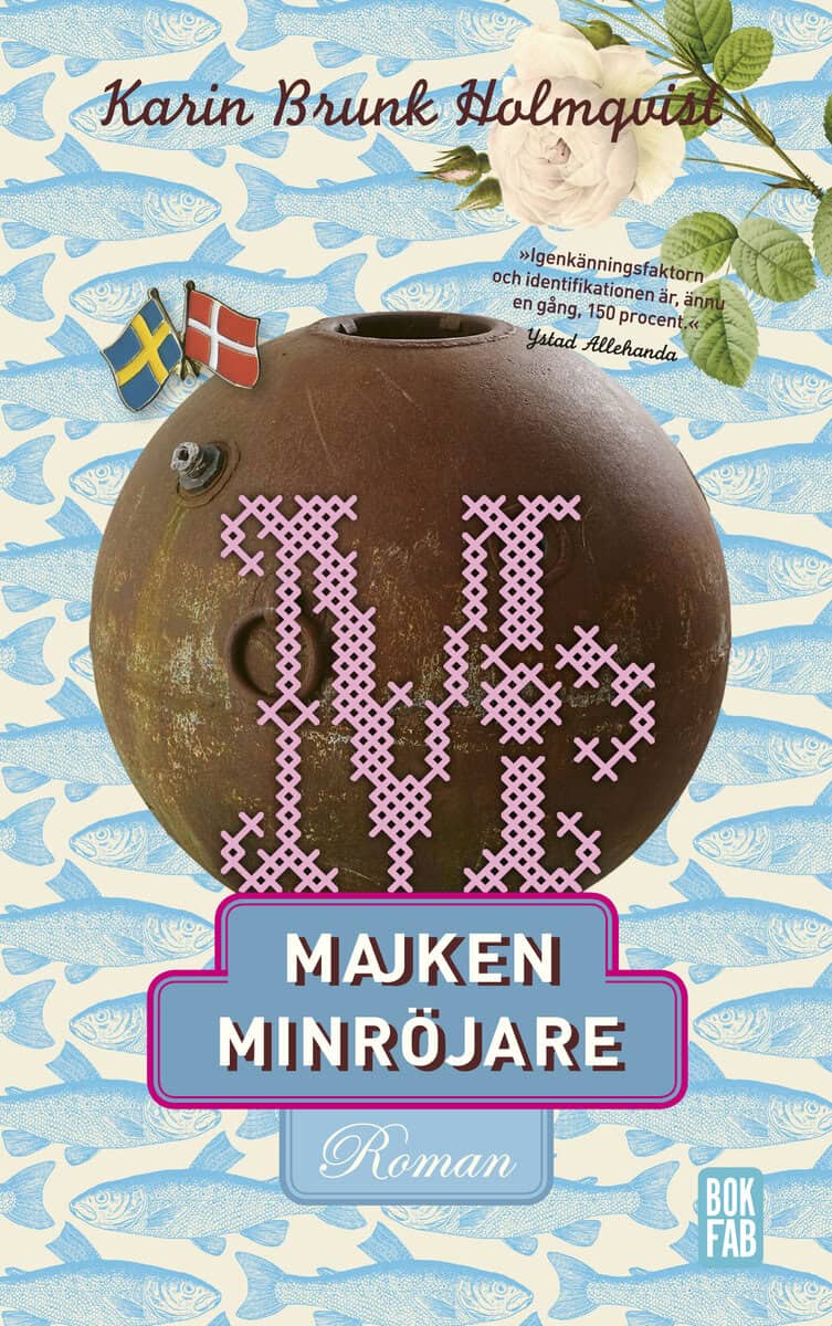 Karin Brunk Holmqvist : Majken minröjare