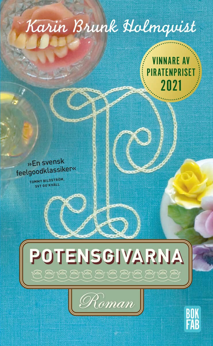 Karin Brunk Holmqvist : Potensgivarna