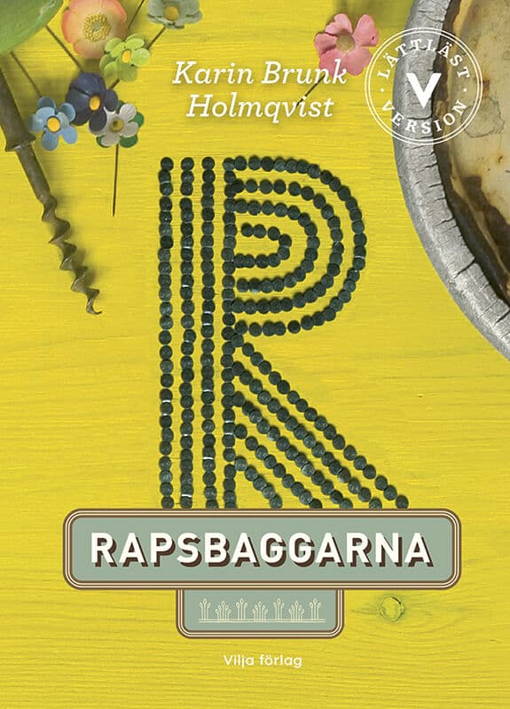 Karin Brunk Holmqvist : Rapsbaggarna (lättläst)