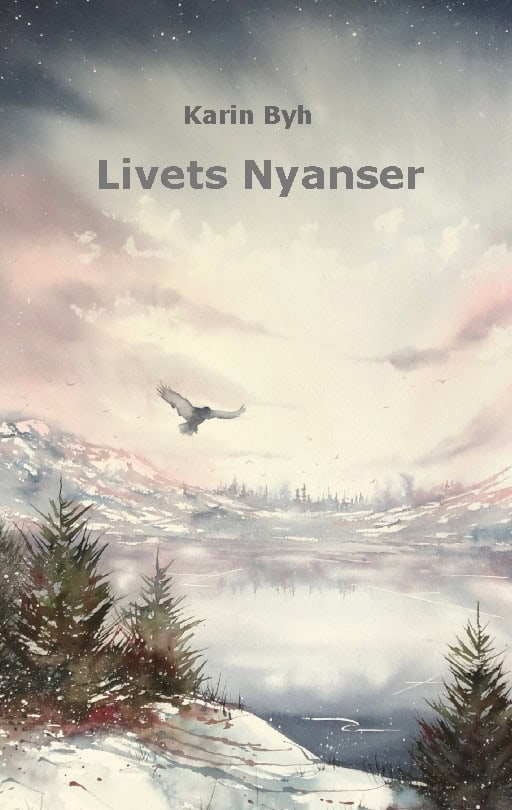 Karin Byh : Livets nyanser