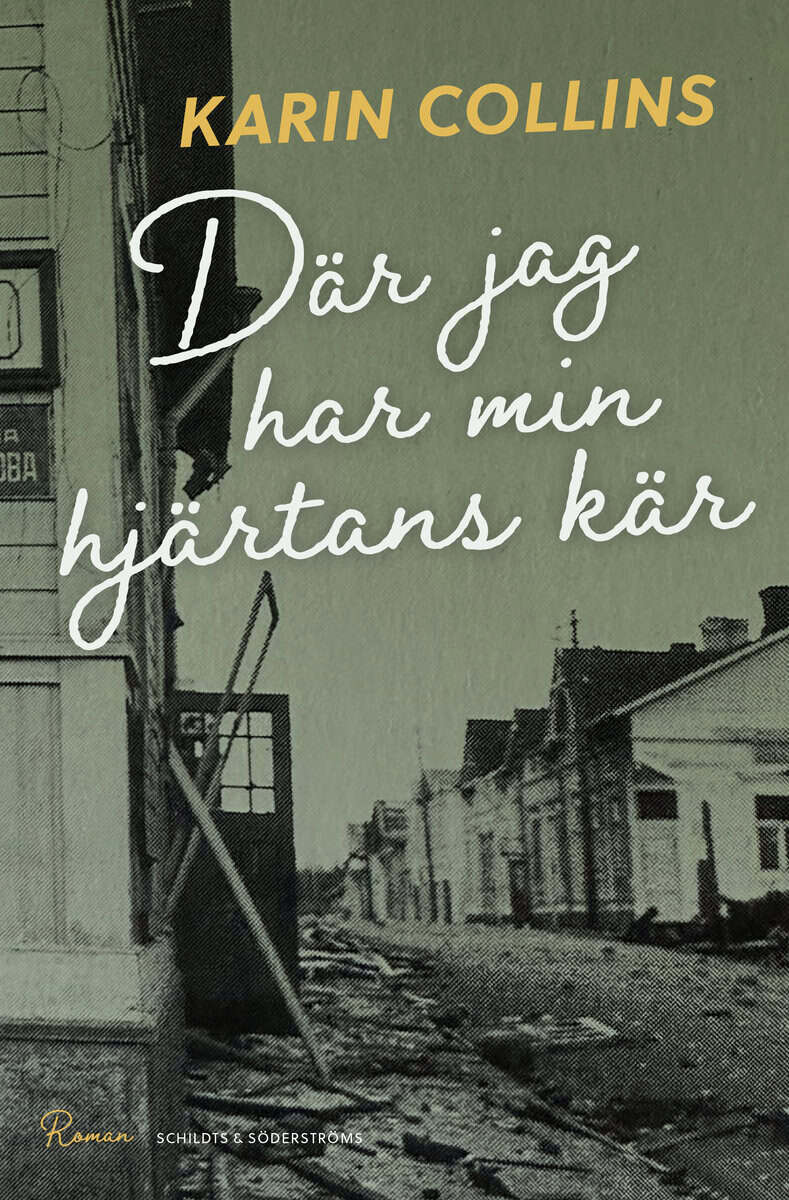 Karin Collins : Där jag har min hjärtans kär