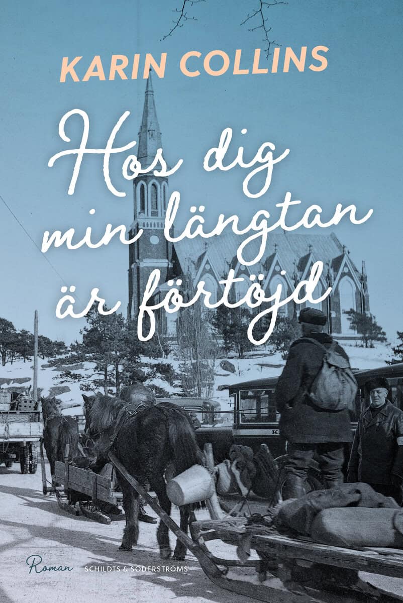 Karin Collins : Hos dig min längtan är förtöjd