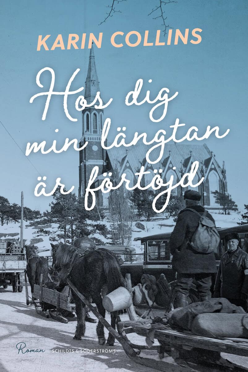 Karin Collins : Hos dig min längtan är förtöjd