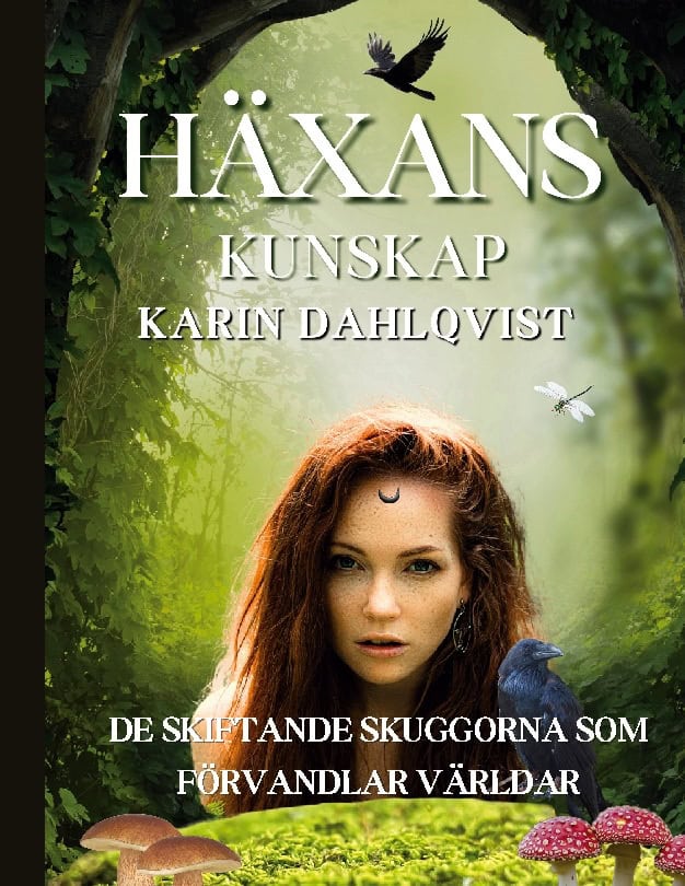 Karin Dahlqvist : Häxans kunskap
