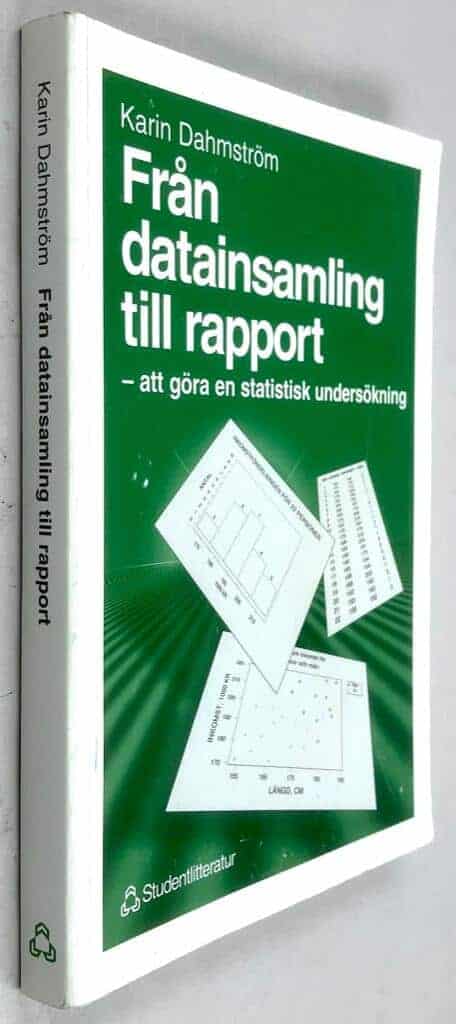 Karin Dahmström : Från datainsamling till rapport