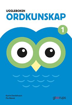 Karin Danielsson : Uggleboken Ordkunskap 1
