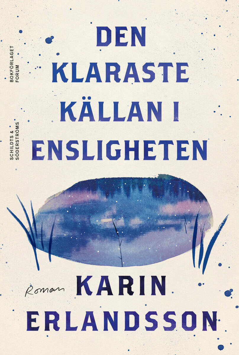 Karin Erlandsson : Den klaraste källan i Ensligheten