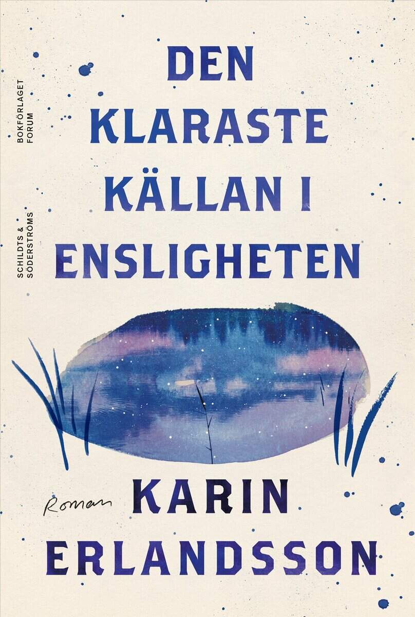 Karin Erlandsson : Den klaraste källan i Ensligheten