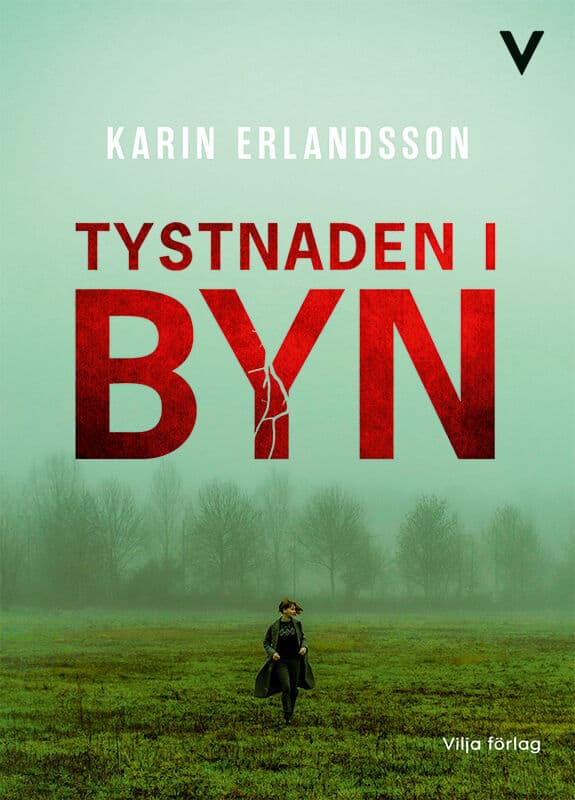 Karin Erlandsson : Tystnaden i byn