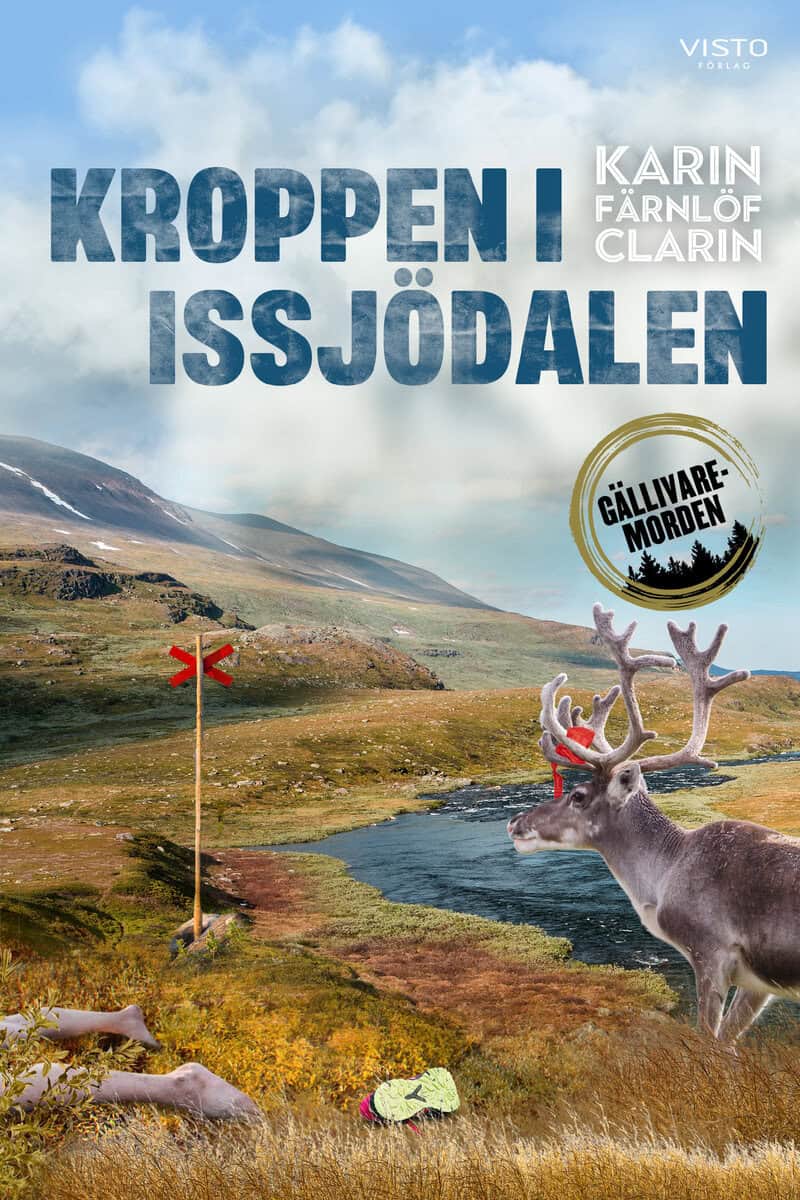 Karin Färnlöf Clarin : Kroppen i Issjödalen