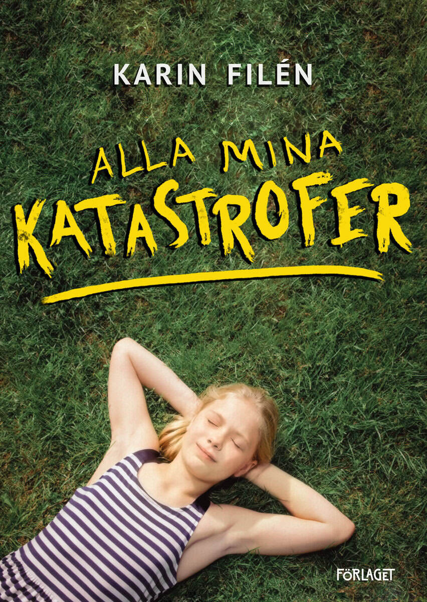 Karin Filén : Alla mina katastrofer