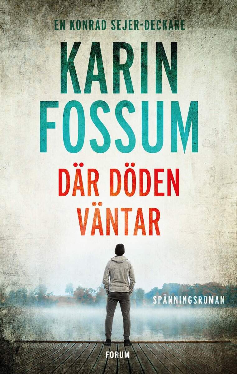 Karin Fossum : Där döden väntar