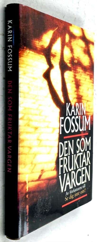 Karin Fossum : Den som fruktar vargen - Konrad Sejer - Bok 3