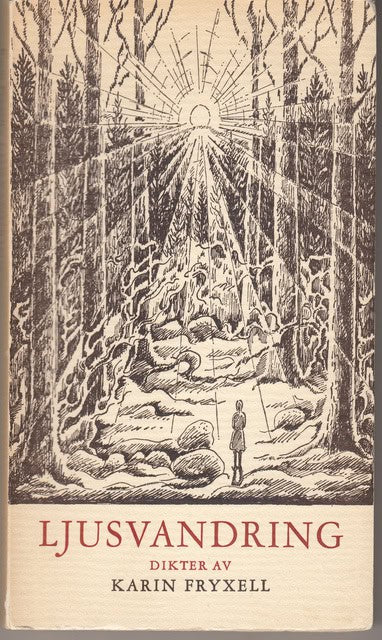 KARIN. FRYXELL : Ljusvandring