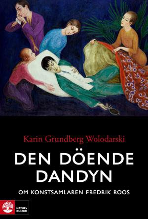 Karin Grundberg Wolodarski : Den döende dandyn