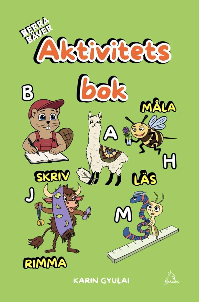 Karin Gyulai : Berra Bäver aktivitetsbok
