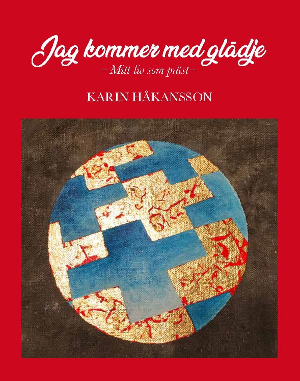 Karin Håkansson : Jag kommer med glädje