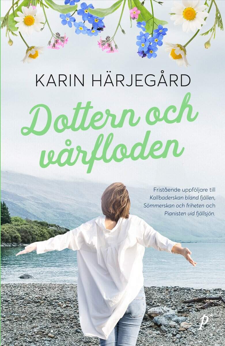 Karin Härjegård : Dottern och vårfloden