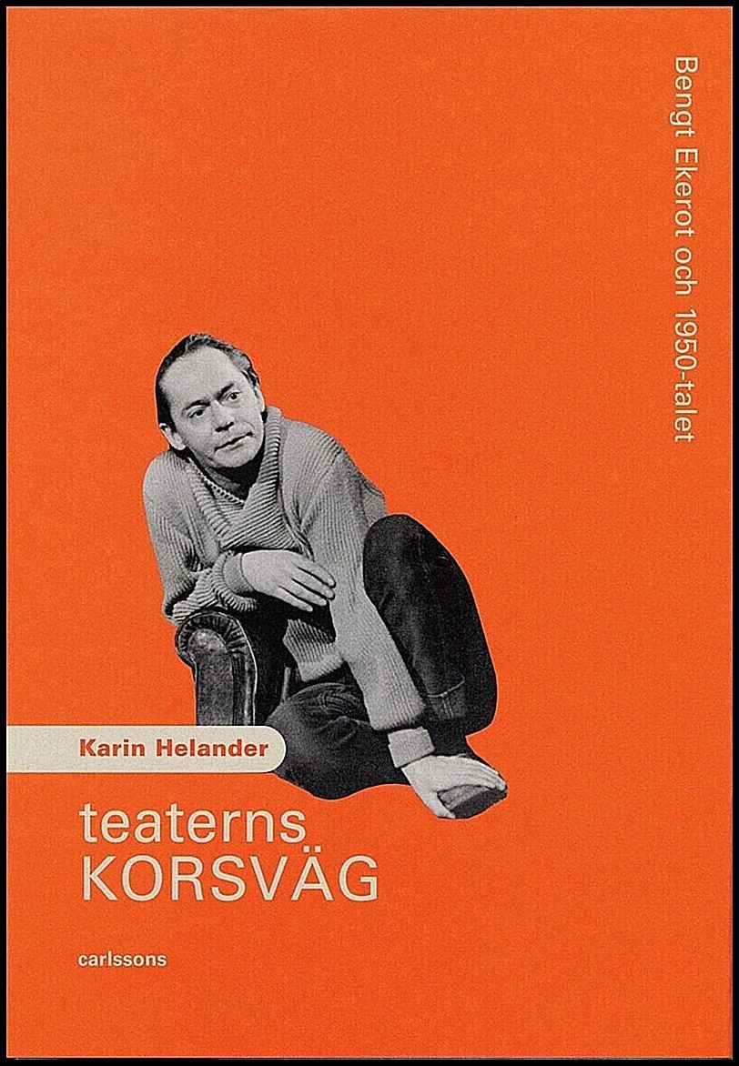 Karin Helander : Teaterns korsväg