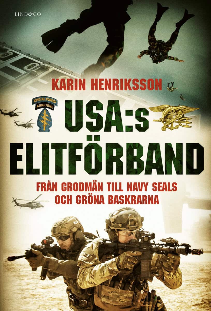 Karin Henriksson : USA:s elitförband : från grodmän till Navy Seals och Gröna baskrarna