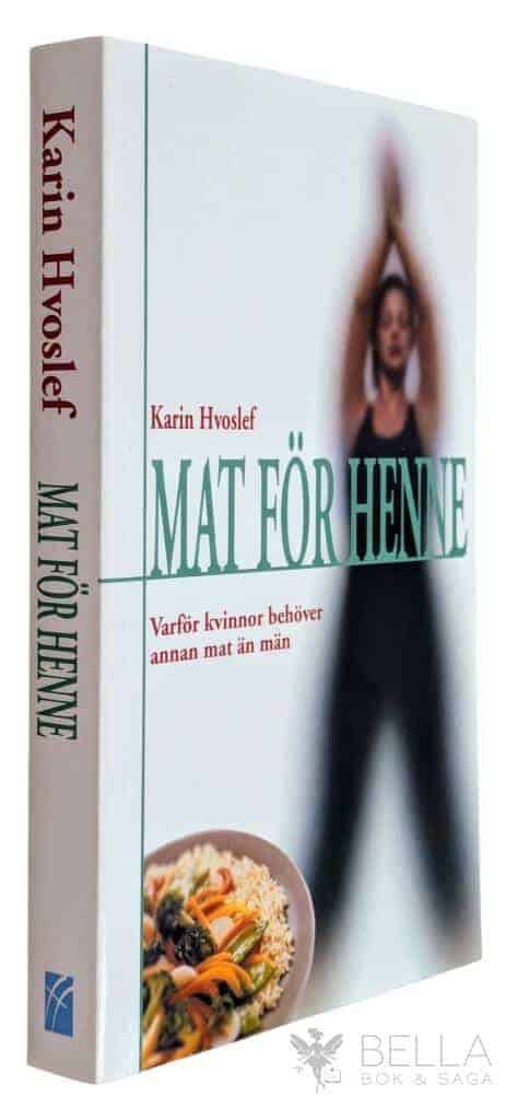 Karin Hvoslef : Mat för henne