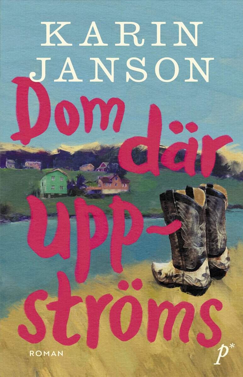 Karin Janson : Dom där uppströms