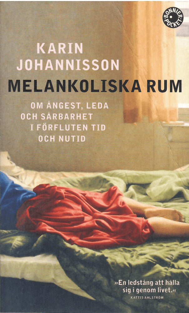 Karin Johannisson : Melankoliska rum