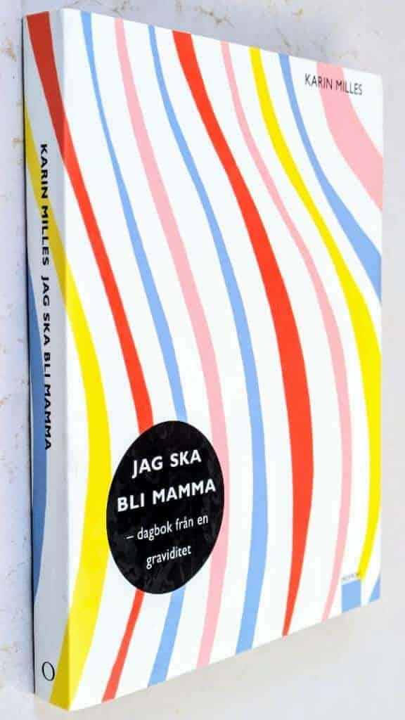 Karin Milles : Jag ska bli mamma