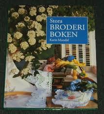 Karin Mundal : Stora Broderi Boken