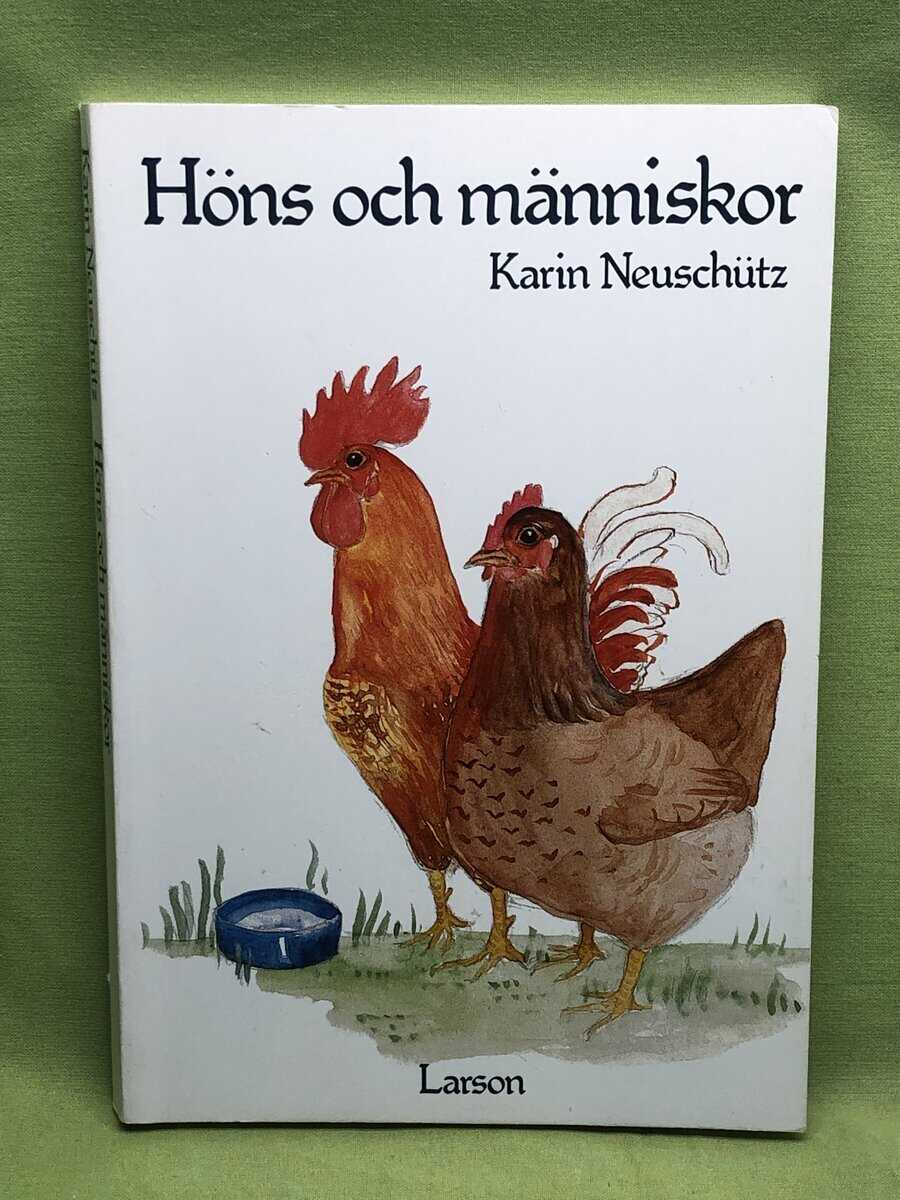 Karin Neuschütz : Höns och människor