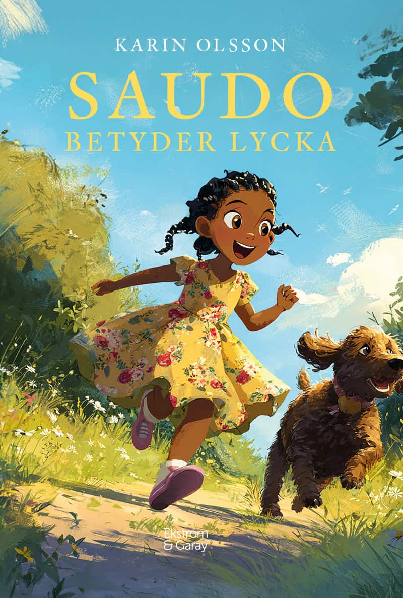 Karin Olsson : Saudo betyder lycka