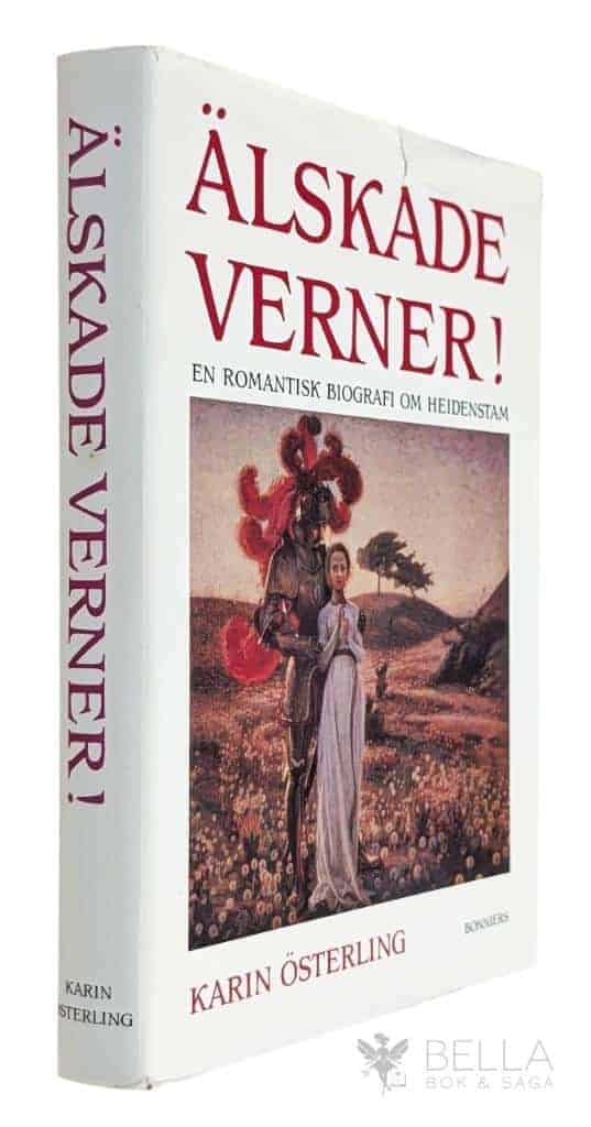 Karin Österling : Älskade Verner!