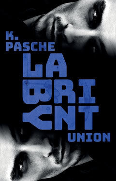 Karin Pasche : Labyrint. Union