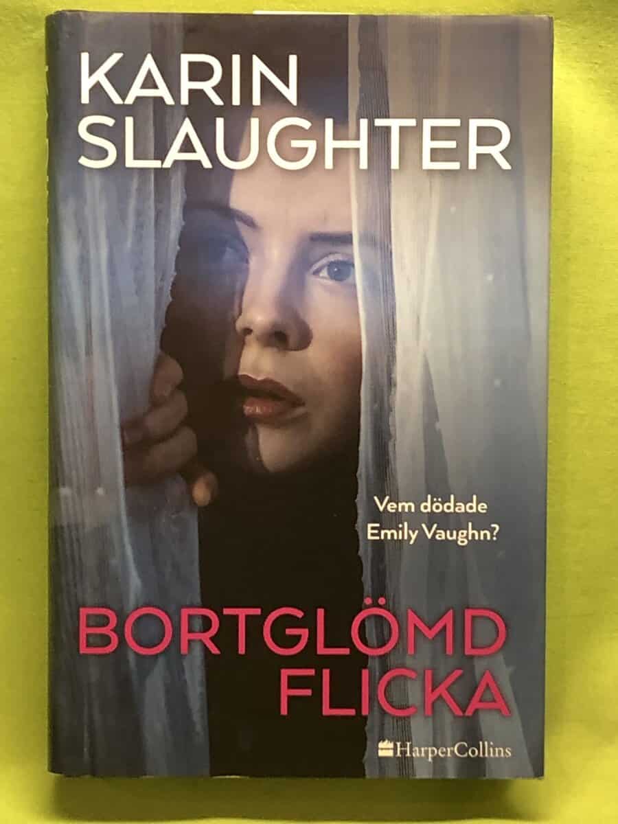 Karin Slaughter : Bortglömd flicka