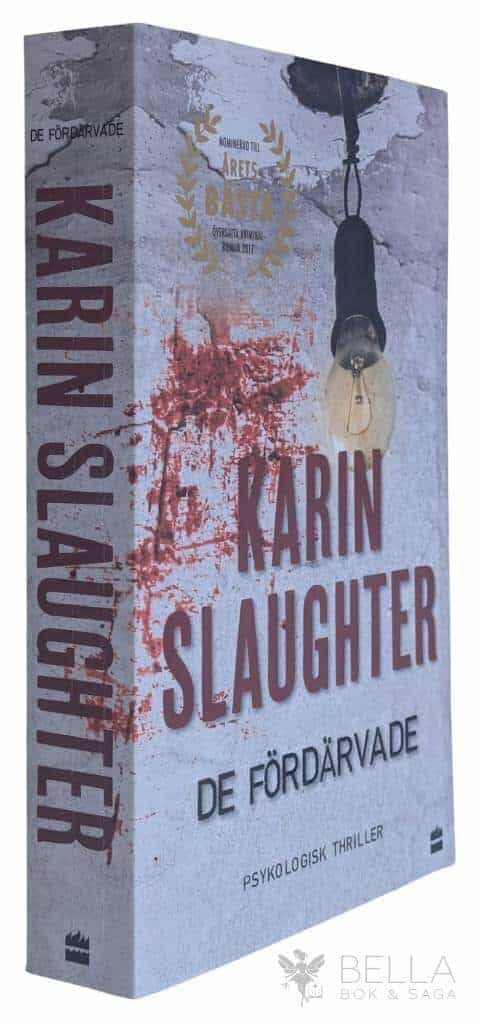 Karin Slaughter : De fördärvade